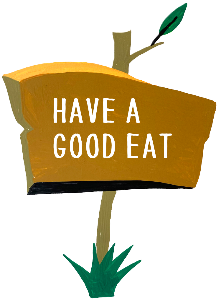 Have A Good Eat